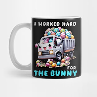 I Worked Hard For The Bunny I Egg Hunting Mug